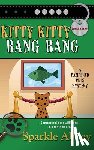 Abbey, Sparkle - Kitty Kitty Bang Bang