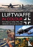 Roba, Jean-Louis, Cony, Christophe - Luftwaffe in Colour Volume 2