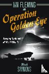 Simmons, Mark - Ian Fleming and Operation Golden Eye