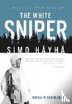 Saarelainen, Tapio - The White Sniper: Simo HaYha