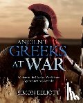 Elliott, Simon - Ancient Greeks at War