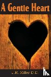 Miller, Dr J R - A Gentle Heart