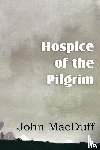 Macduff, John - Hospice of the Pilgram, the Great Rest-Word of Christ