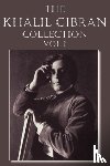 Gibran, Kahlil - The Khalil Gibran Collection Volume I