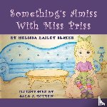 Slater, Melissa Bailey - Something's Amiss with Miss Priss