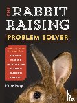 Patry, Karen - The Rabbit-Raising Problem Solver