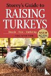 Schrider, Don - Storey's Guide to Raising Turkeys, 3rd Edition