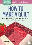 Weiland Talbert, Barbara - How to Make a Quilt