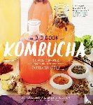 LaGory, Alex, Crum, Hannah - The Big Book of Kombucha
