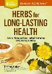 Gladstar, Rosemary - Herbs for Long-Lasting Health