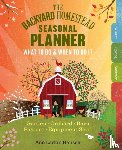 Larkin Hansen, Ann - The Backyard Homestead Seasonal Planner