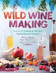 W. Bender, Richard - Wild Winemaking
