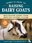 Belanger, Jerry, Thomson Bredesen, Sara - Storey's Guide to Raising Dairy Goats, 5th Edition