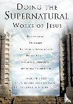Cox, Everett - Doing the Supernatural Works of Jesus