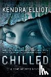 Kendra Elliot - Chilled