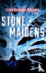 Richards, Lloyd Devereux - Stone Maidens