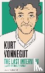 Vonnegut, Kurt - Kurt Vonnegut: The Last Interview