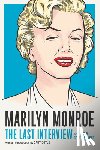 Monroe, Marilyn - Marilyn Monroe: The Last Interview