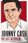 Cash, Johnny - Johnny Cash: The Last Interview