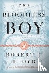 Lloyd, Robert J. - The Bloodless Boy
