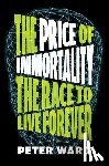 Ward, Peter - The Price of Immortality