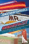 Carroll, Jonathan - Mr Breakfast