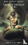 D'Aulnoy, Marie-Catherine - Tales of the Fays Volume 1
