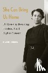 Kiesel, Diane - She Can Bring Us Home