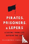 Robinson, Paul H., Robinson, Sarah M. - Pirates, Prisoners, and Lepers
