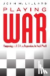 Lillard, John M. - Playing War