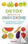 Frey, Rea - Detox Before You're Expecting