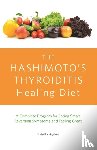 Barrington, Kate - The Hashimoto's Thyroiditis Healing Diet