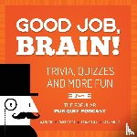 Chu, Karen, Felton, Colin, Nelson, Dana - Good Job, Brain