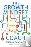 Brock, Annie, Hundley, Heather - The Growth Mindset Coach
