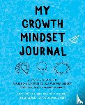 Brock, Annie, Hundley, Heather - My Growth Mindset Journal