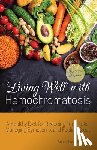 Khesin, Anna - Living Well With Hemochromatosis