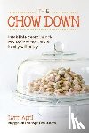 April, Lynn - The Chow Down, Irresistible Cereal Snack Mix Recipes the Whole Family Will Enjoy