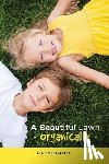 McClennan, Alec - A Beautiful Lawn Organically