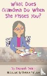 Belica, Deborah - What Does Grandma Do When She Misses You?