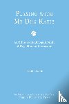 Goode, David - Playing with My Dog, Katie