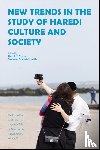 Myers, David N., Malovicki-Yaffe, Nechumi - New Trends in the Study of Haredi Culture and Society