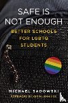 Sadowski, Michael - Safe Is not Enough
