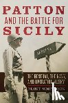 Whitlock, Flint - Patton and the Battle for Sicily