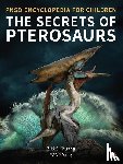 Yang, Yang - SECRETS OF PTEROSAURS