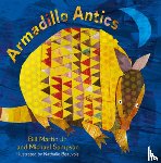 Martin, Bill - ARMADILLO ANTICS