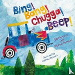 Martin, Bill - Bing! Bang! Chugga! Beep!