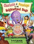 Argenbright, Teresa - Charlotte and Penelope and the Neighborhood Stage
