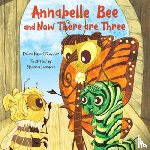 O'Connor, Debra Raso - Annabelle Bee and Now There Are Three