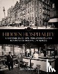 Stovall, Calvin - Hidden Hospitality: Untold Stories of Black Hotel, Motel, and Resort Owners from the Pioneer Days to the Civil Rights Era