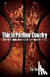 McKeown, Tom - This Is Panther Country: A Memoir of Youth, Underdog Spirit, and Basketball Glory